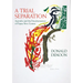 A Trial Separation: Australia and the Decolonisation of Papua New Guinea