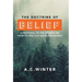 The Doctrine of Belief: A Proposal to the Church on How to Practice Believing in God