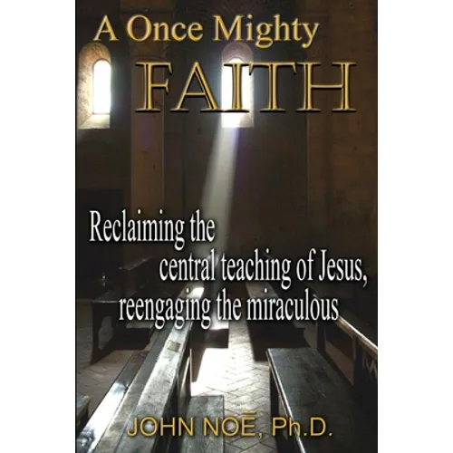 A Once Mighty Faith