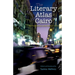 The Literary Atlas of Cairo: One Hundred Years on the Streets of the City