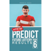 How to Predict Future Lottery Results: Book 6