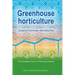Greenhouse horticulture