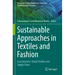 Sustainable Approaches in Textiles and Fashion: Consumerism, Global Textiles and Supply Chain