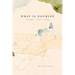 What is Doubled: Poems 1981-1998