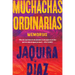 Ordinary Girls \ Muchachas Ordinarias: Memorias