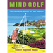 Mind Golf: The Troubled Genius of Moe Norman