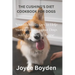 The Cushing's Diet Cookbook for Dogs: Nourishing Recipes to Help Manage and Support Dogs with Cushing's Disease