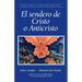 El sendero de Cristo o Anticristo