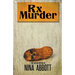 Rx Murder: Book 1 of the Rx Mysteries: Book 1 of the Rx Mystery Series