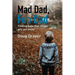 Mad Dad, Fun Dad: Finding Hope That Things Will Get Better