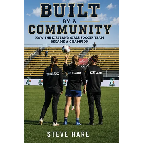 Built by a Community: How the Kirtland Girls Soccer Team Became a Champion