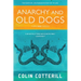 Anarchy and Old Dogs