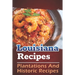Louisiana Recipes: Plantations And Historic Recipes: Recipes Book