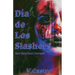 Dia de Los Slashers