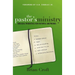The Pastor's Ministry: Biblical Priorities for Faithful Shepherds