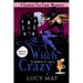 Witch Is When It Gets Crazy - Edizione italiana