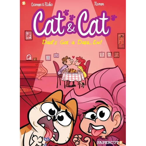Cat and Cat #3: My Dad's Got a Date... Ew!