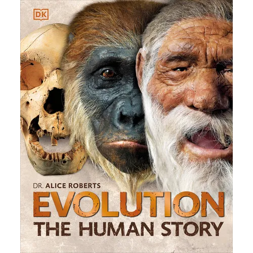 Evolution: The Human Story, 2nd Edition