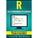 R: Easy R Programming for Beginners, Your Step-By-Step Guide To Learning R Progr