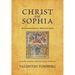 Christ and Sophia: Anthroposophic Meditations on the Old Testament, New Testament, and Apocalypse