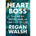 Heart Boss: Trust Your Gut, Shed Your Shoulds, and Create a Life You Love