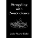 Struggling with (Non)violence