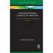 Organizational Change in Practice: The Eight Deadly Sins Preventing Effective Change