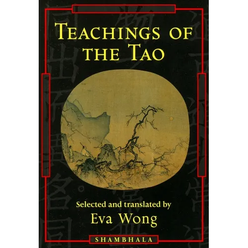 Teachings of the Tao: Readings from the Taoist Spiritual Tradition