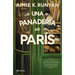 Una Panadería En París: Novela Histórica / A Bakery in Paris: A Historical Novel