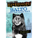 Balto and the Great Race (Totally True Adventures): How a Sled Dog Saved the Children of Nome