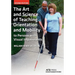 The Art and Science of Teaching Orientation and Mobility to Persons with Visual Impairments
