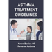 Asthma Treatment Guidelines: Know Basics Of Reverse Asthma: 25 Home Remedies For Asthma