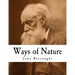 Ways of Nature: John Burroughs