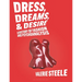 Dress, Dreams, and Desire: A History of Fashion and Psychoanalysis