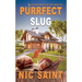 Purrfect Slug