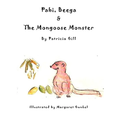 Pabi, Beega & The Mongoose Monster