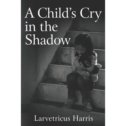 A Child's Cry in the Shadow