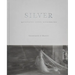 Silver: Moments Into Memories