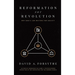Reformation Not Revolution