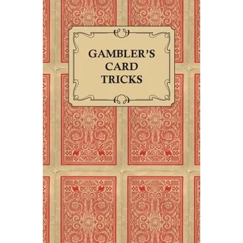 Gambler's Card Tricks - What to Look for on the Poker Table
