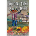 Spirits, Tales & a Body by the Bales