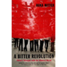 A Bitter Revolution China's Struggle with the Modern World (Paperback)