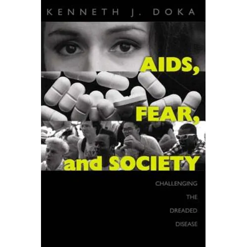 Aids, Fear and Society: Challenging the Dreaded Disease