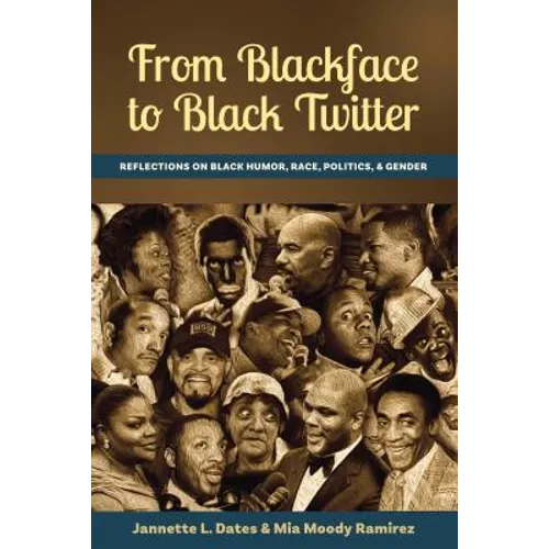From Blackface to Black Twitter: Reflections on Black Humor, Race, Politics, & Gender