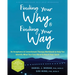 Finding Your Why and Finding Your Way: An Acceptance and Commitment Therapy Workbook to Help You Identify What You Care about and Reach Your Goals