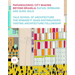 Paranoazinho: City-Making Beyond Brasilia, Rafael Birmann and Sunil Bald