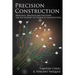Precision Construction: Principles, Practices and Solutions for the Internet of Things in Construction