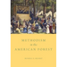 Methodism in the American Forest