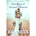 Goodbyes and Second Chances