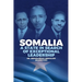 Somalia: A State in Search of Exceptional Leadership